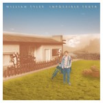 William Tyler - Impossible Truth